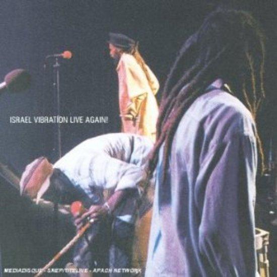 Israel Vibration - Live again!