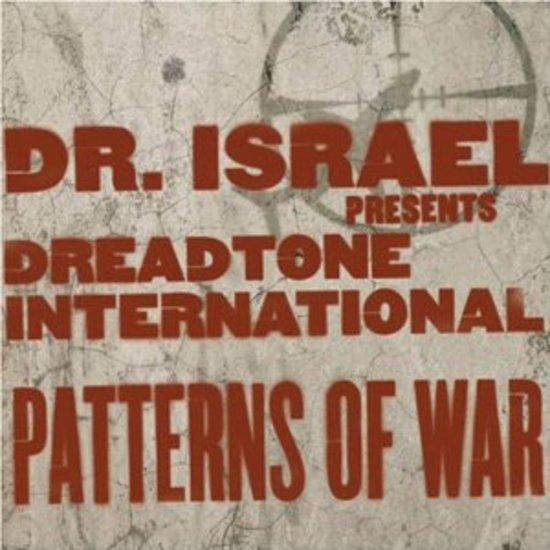 Dr. Israel - Patters of War Dreadtone Intl.