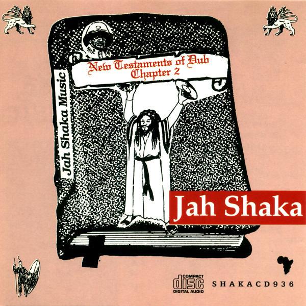 Shaka, Jah - New Testaments Of Dub Chapter 2