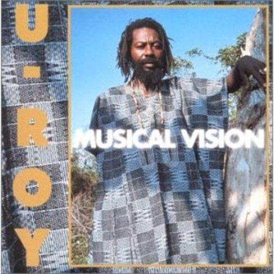 U Roy - Musical Vision