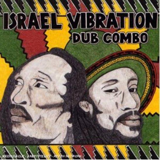 Israel Vibration - Dub Combo