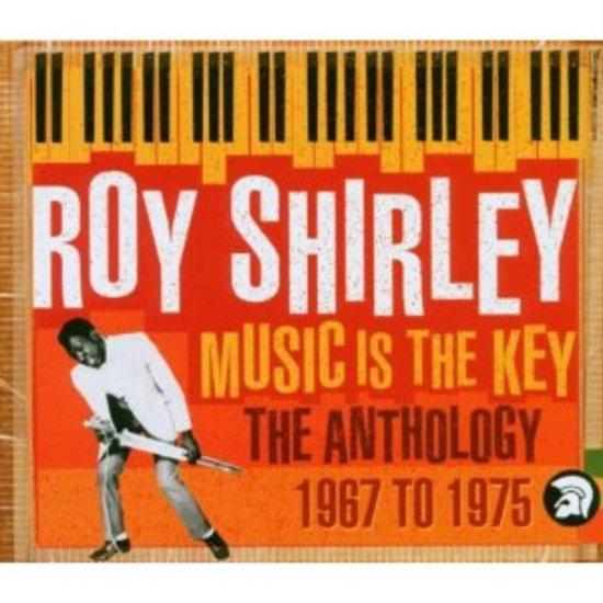 Shirley, Roy - Music is the Key Anthology 1967-75