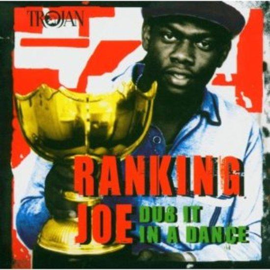Ranking Joe - Dub it in a Dance