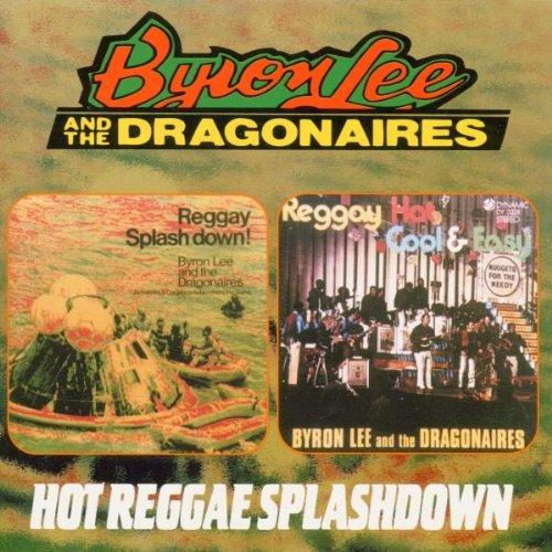 Lee, Byron / Dragonairies - Hot Reggae Splashdown