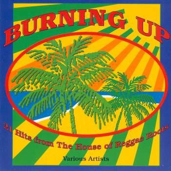 VA - Burning Up ALTON ELLIS DON CARLOS PAT KELLY