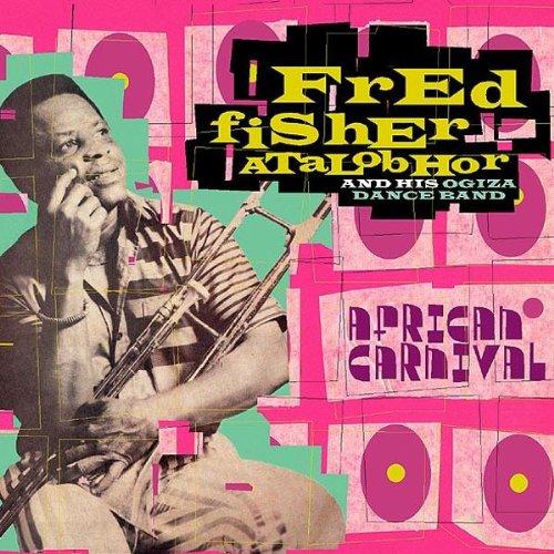 Fred Fisher Atalobhor - African Carnival