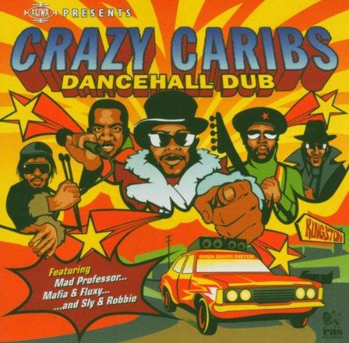 VA MAD PROFESSOR etc. - Crazy Caribs Dancehall Dub Ft. Mafia & Fluxy / Sly & Robbie