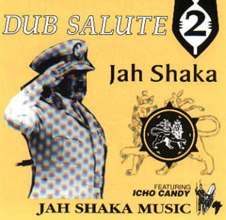 Shaka, Jah - Dub Salute 2 ZULU WARRIOR ICHO CANDY