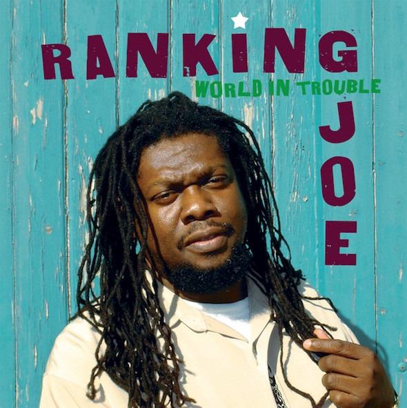 Ranking Joe - World In Trouble + 2 BONUSTRACKS