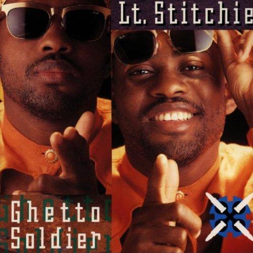 Lt.Stitchie - Ghetto Soldier