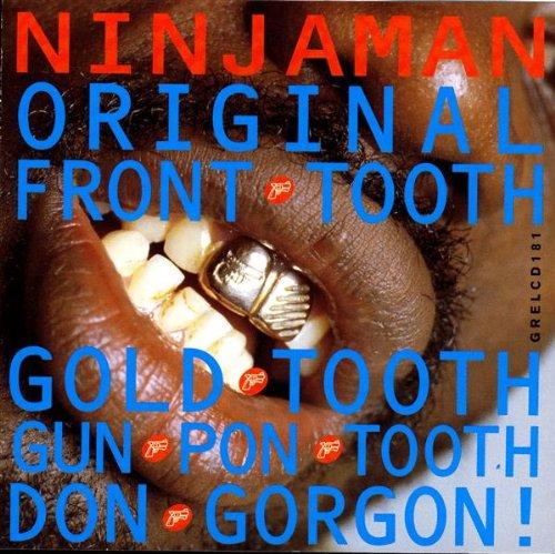 Ninjaman - Original Front Tooth Gold Toot