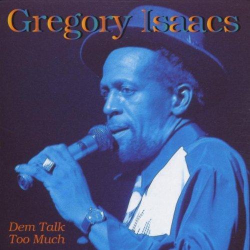 Isaacs, Gregory - Dem Talk Too Much