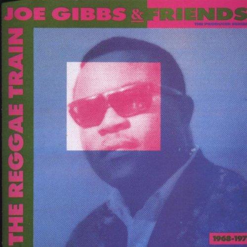Gibbs, Joe & Friends - The Reggae Train LEE PERRY VERSATILES