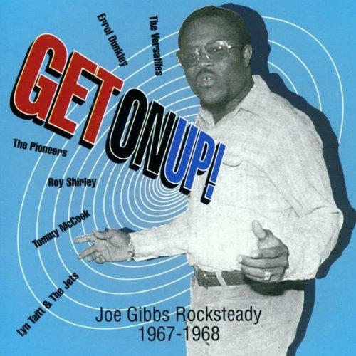 Gibbs, Joe Rocksteady 1967-68 - Get on Up! VERSATILES PIONEERS