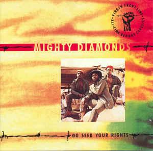 Mighty Diamonds - Go Seek Your Rights