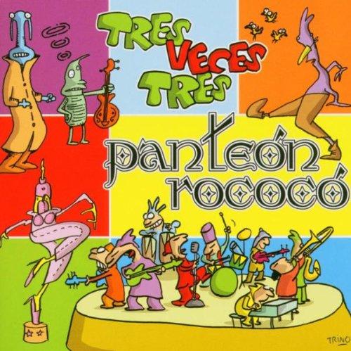 Panteon Rococo - Tres Veces Tres