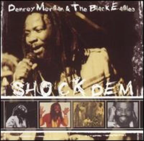 Morgan, Denroy & Black Eagles - Shock Dem