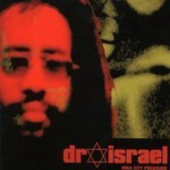 Dr. Israel - Inna City Pressure