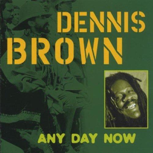 Brown, Dennis - Any Day Now