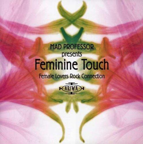 Mad Professor - Feminine Touch - Female Lovers Rock Connection