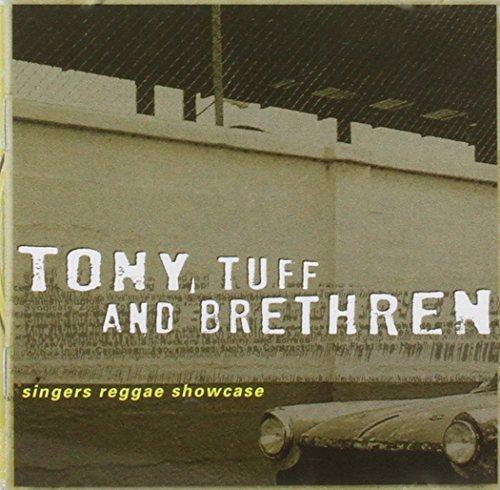 Tuff, Tony & Brethren - Singers Reggae Showcase