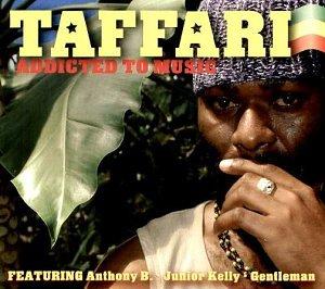 Taffari - Addicted To Music GENTLEMAN