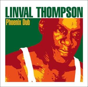 Thompson, Linval - Phoenix Dub