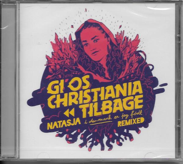 Natasja - Gi' Os Christiania Tilbage FEAT. EAGGERMAN PHARFAR