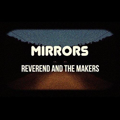 Reverend and the Makers - Mirrors + BONUSTRACK + BONUS DVD