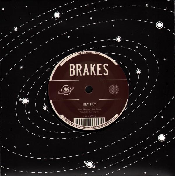 Brakes - Hey Hey LTD. ED. 7"