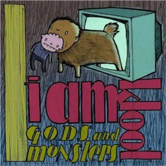 I Am Kloot - Gods and Monsters