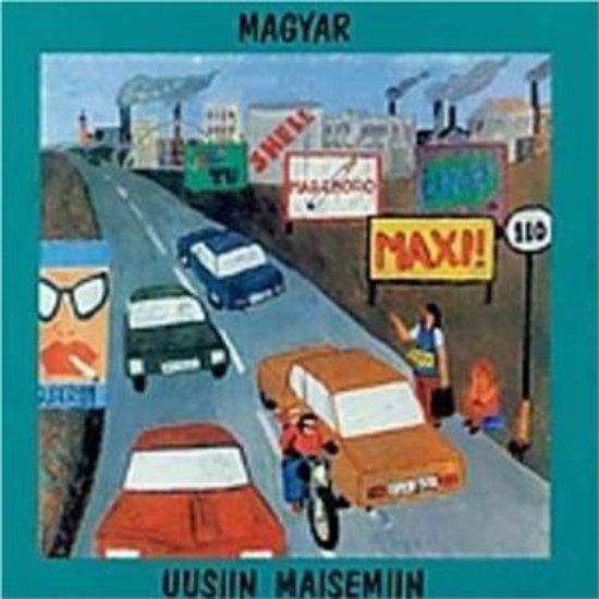 Magyar - Uusiin Maisemiin LOVE RECORDS
