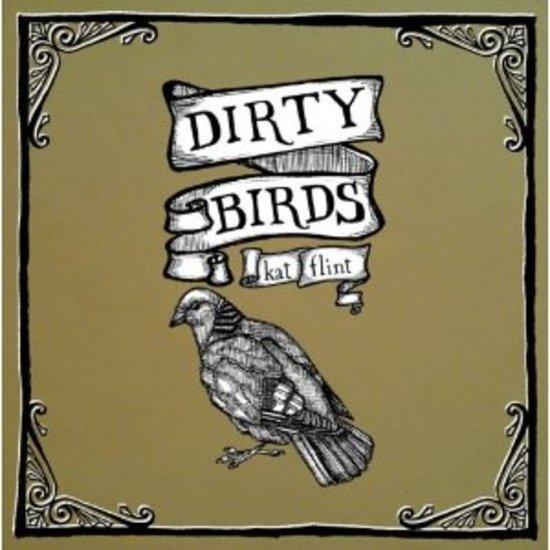 Flint, Kat - Dirty Birds