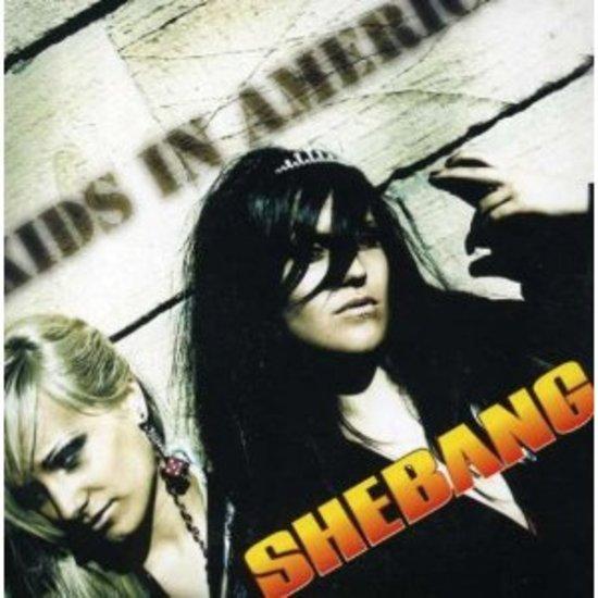 Shebang - Kids in America