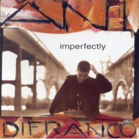 DiFranco, Ani - Imperfectly