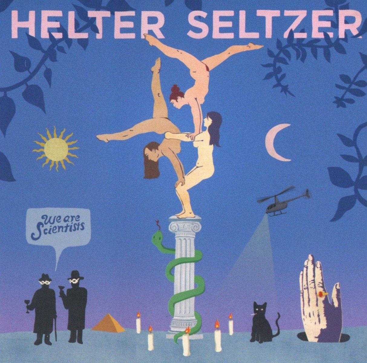 We Are Scientists - Helter Seltzer