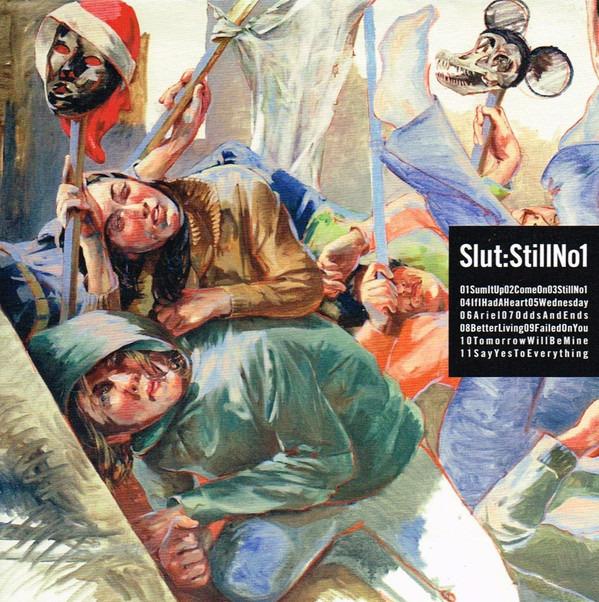Slut - Still No 1