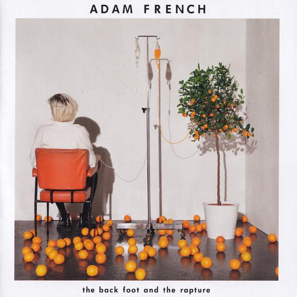 French, Adam - The Back Foot And The Rapture