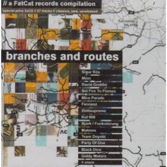 VA - Branches And Routes - A FatCat Records Compilation BJÖRK MUM SIGUR ROS MATMOS