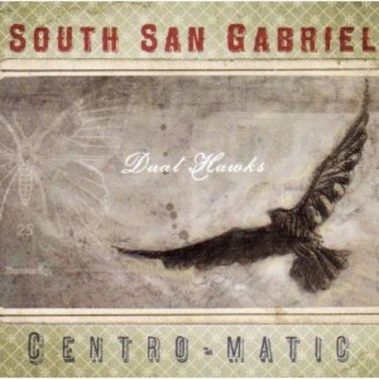 South San Gabriel / Centro-Matic - Dual Hawks