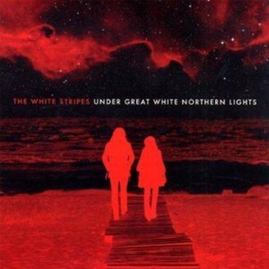 White Stripes, the - Under Great White Northern Lights