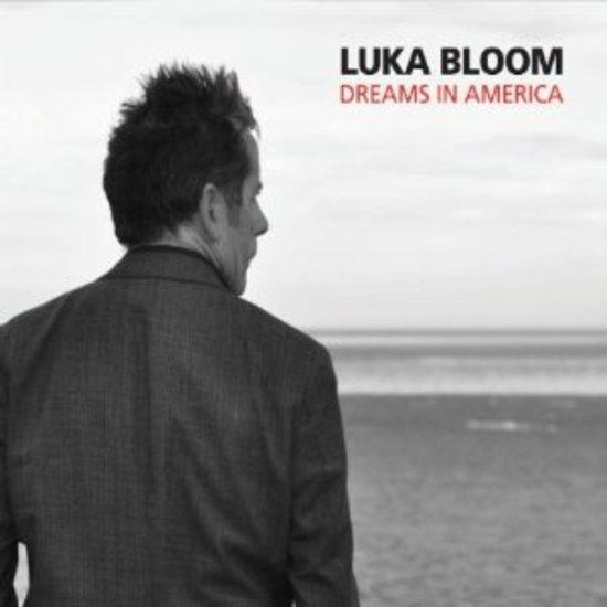 Bloom, Luka - Dreams in America