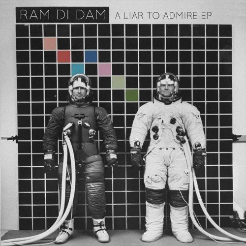 Ram Di Dam - A Liar To Admire EP