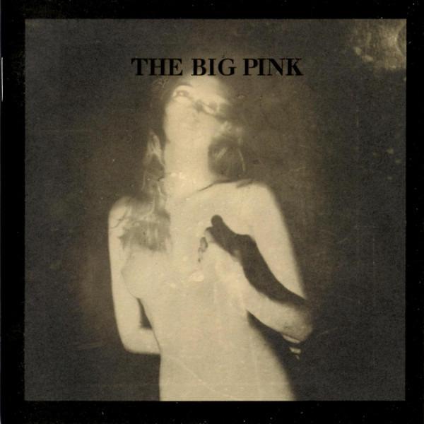 Big Pink, The - A Brief History Of Love 4AD