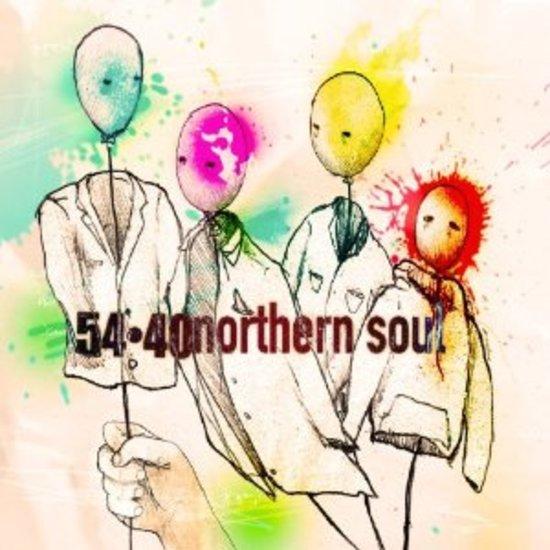 54 40 - Northern Soul