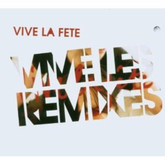 Vive La Fete - Les Remixes BACKLASH SICKBOY