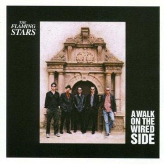 Flaming Stars, the - A Walk on the Wired Side
