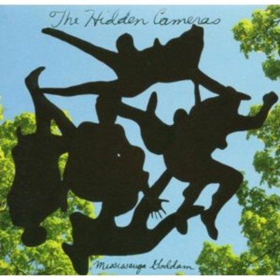 Hidden Cameras, the - Mississauga Goddam