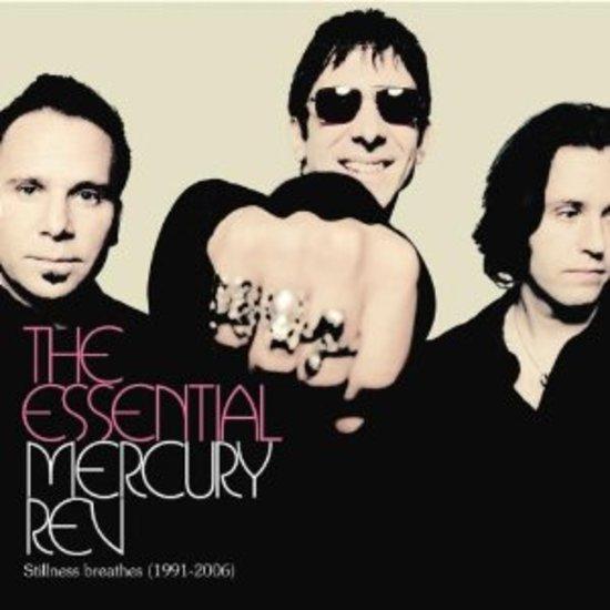 Mercury Rev - The Essential Stillness Breathes 1991-2006