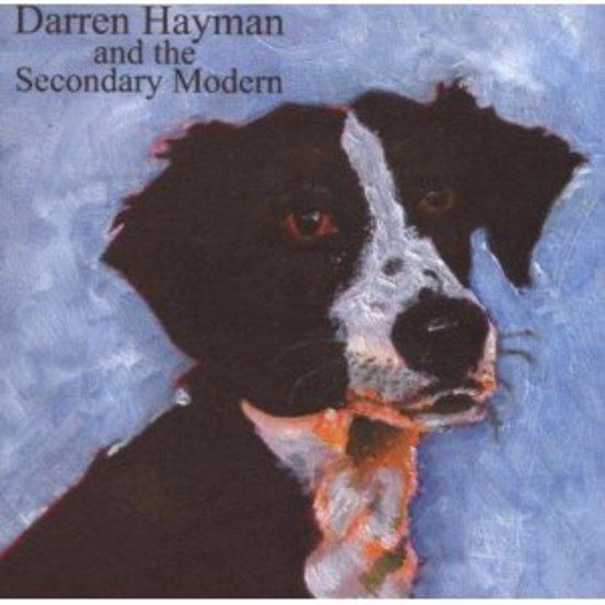 Hayman, Darren And The Secondary Modern - Darren Hayman And The Secondary Modern HEFNER ROTIFER